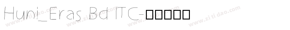 Huni_Eras Bd ITC字体转换